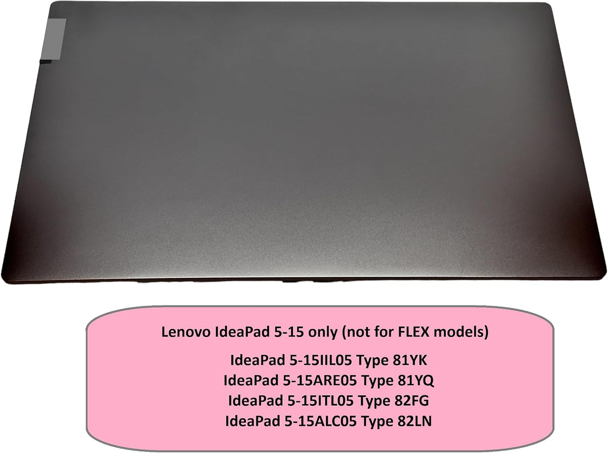 Compatible LCD Back Cover for Lenovo IdeaPad 5-15 (5 Series Only, Not for Flex), IdeaPad 5-15IIL05 Type 81YK, 5-15ARE05 Type 81YQ, 5-15ITL05 Type 82FG, 5-15ALC05 Type 82LN, 5CB0X56074, Grey